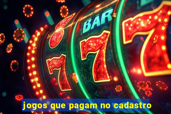 jogos que pagam no cadastro